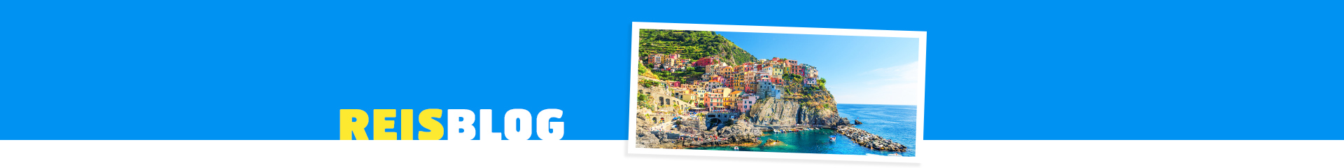 Een blog over de mooiste plaatsen van Cinque Terre