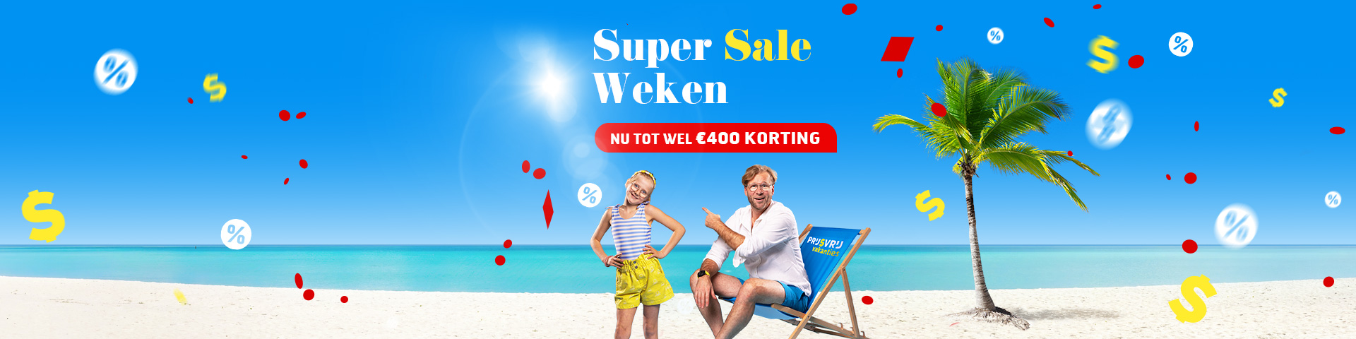 Super Sale Weken - Boek nu met de hoogste korting bij Prijsvrij!