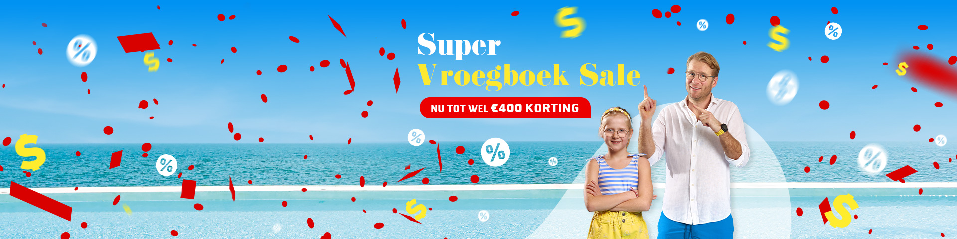Super Vroegboek Sale - Boek nu met de hoogste korting bij Prijsvrij!